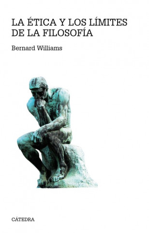 Kniha La ética y los límites de la filosofía BERNARD WILLIAMS