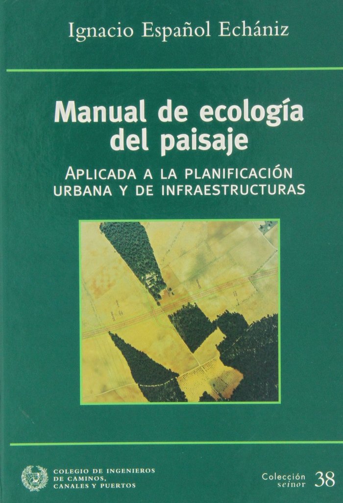 Carte Manual de ecología del paisaje : aplicada a la planificación urbana y de infraestructuras 