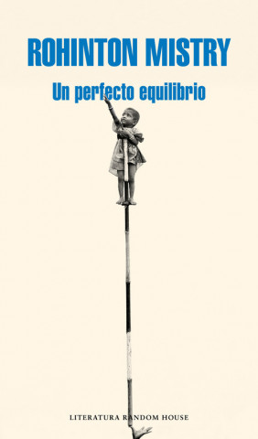 Book Un perfecto equilibrio Rohinton Mistry