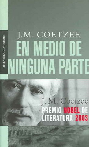 Kniha En medio de ninguna parte John Maxwell Coetzee