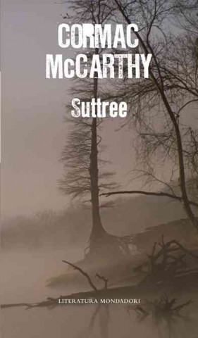 Книга Suttree Cormac Mccarthy