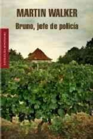 Kniha Bruno, jefe de polícia Martin Walker