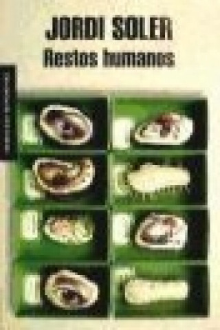 Knjiga Restos humanos Jordi Soler