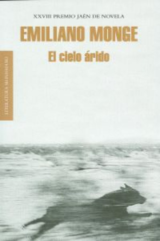 Kniha El cielo árido Emiliano Monge