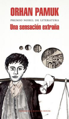 Könyv Una Sensacion Extrana (Spanish Edition) / A Strangeness in My Mind Orhan Pamuk