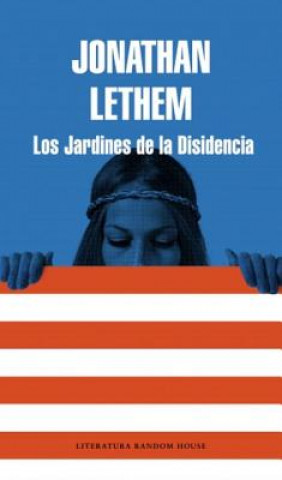 Book Los Jardines de la Disidencia = Dissident Gardens Jonathan Lethem