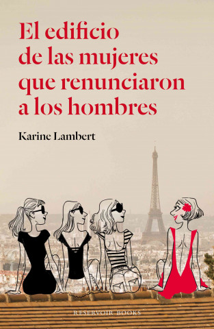 Kniha El edificio de las mujeres que renunciaron a los hombres Karine Lambert