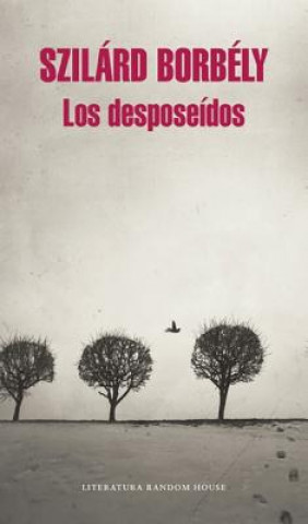 Libro Los Desposeidos Szilárd Borbély