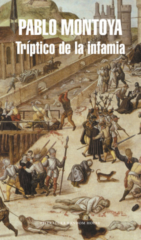 Книга Tríptico de la infamia PABLO MONTOYA