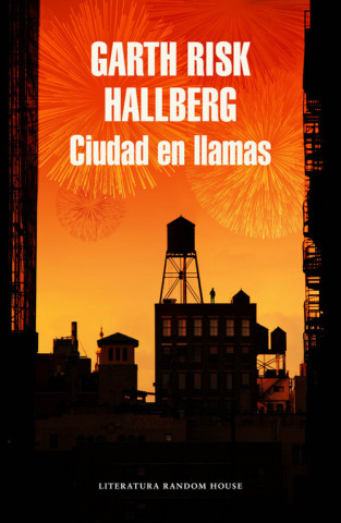 Kniha Ciudad en llamas GARTH RISK HALLBERG