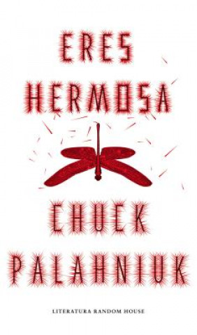 Kniha Eres Hermosa (Beautiful You) Chuck Palahniuk