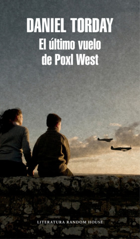 Livre El último vuelo de Poxl West DANIEL TORDAY