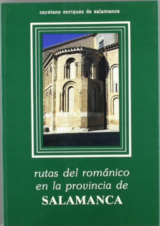 Knjiga Rutas del románico en la provincia de Salamanca Cayetano Enríquez de Salamanca