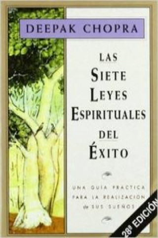 Kniha Las siete leyes espirituales del éxito Alejandro Pareja Rodríguez