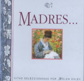 Libro Madres-- Helen Exley
