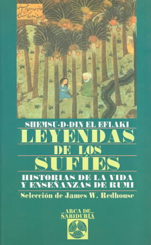 Kniha Leyendas de los sufíes Shemsu-D-Din El Eflaki