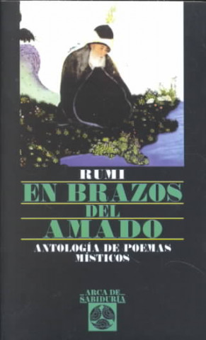 Carte En brazos del amado Jelalludin - Mevlana - Rumi