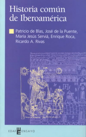 Kniha Historia común de Iberoamérica Patricio de . . . [et al. ] Blas Zabaleta