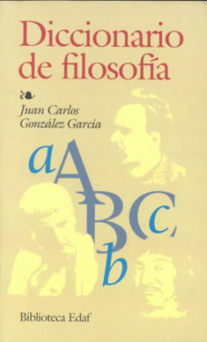 Könyv Diccionario de filosofía Juan Carlos González García