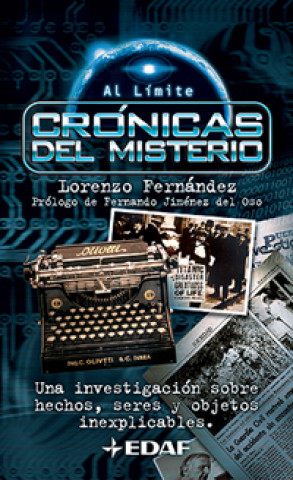 Książka Crónicas del misterio : una investigación sobre hechos, seres y objetos inexplicables Lorenzo Fernández Bueno