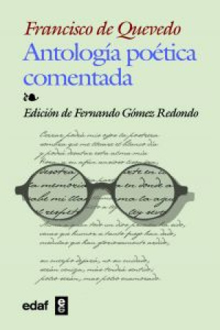 Könyv Antología poética comentada Francisco de Quevedo