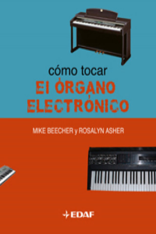Kniha Cómo tocar el órgano electrónico Rosalyn Asher