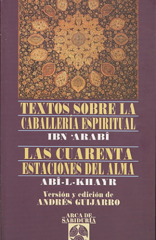 Carte Textos sobre la caballería espiritual IBN ARABI