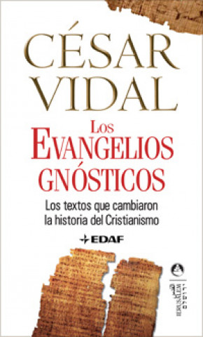 Carte Los Evangelios Gnosticos CESAR VIDAL