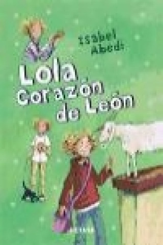 Kniha Lola, corazón de león Isabel Abedi