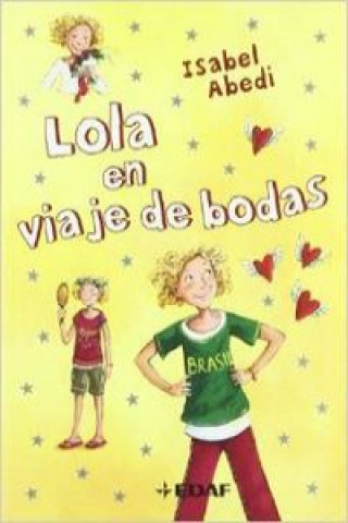 Книга Lola en viaje de bodas Isabel Abedi