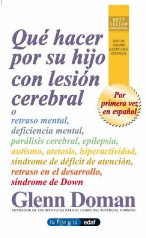 Kniha Que Hacer Por Su Hijo Con Lesion Cerebral Glenn Doman