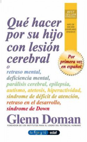 Knjiga Que Hacer Por Su Hijo Con Lesion Cerebral Glenn Doman