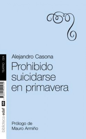 Kniha Prohibido suicidarse en primavera ALEJANDRO CASONA