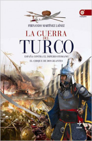 Buch La guerra del turco FERNANDO MARTINEZ LAINEZ