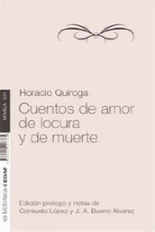 Könyv Cuentos de amor de locura y de muerte Horacio Quiroga