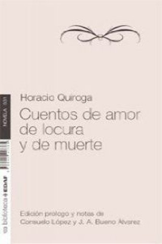 Knjiga Cuentos de amor de locura y de muerte Horacio Quiroga