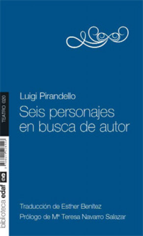 Könyv Seis personajes en busca de autor LUIGI PIRANDELLO