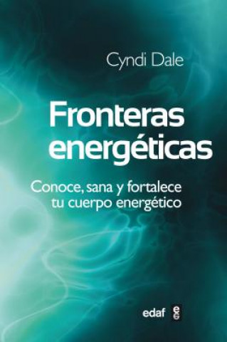 Book Fronteras Energeticas Cyndi Dale