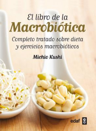 Könyv El Libro de La Macrobiotica Michio Kushi