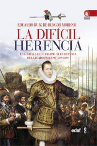 Книга La difícil herencia EDUARDO RUIZ DE BURGOS