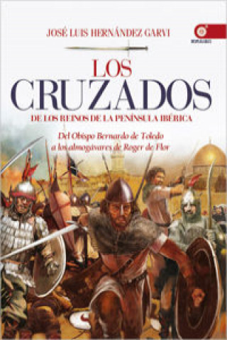 Kniha CRUZADOS, LOS DESPEGABL JOSE LUIS HERNANDEZ GARVI
