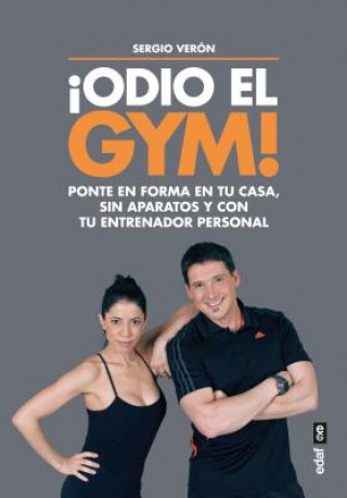 Buch Odio El Gym! Sergio Veron