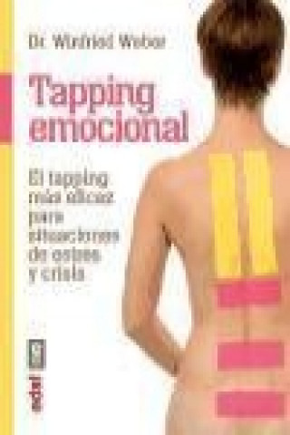 Kniha Tapping emocional: El tapping más eficaz para situaciones de estrés y crisis 