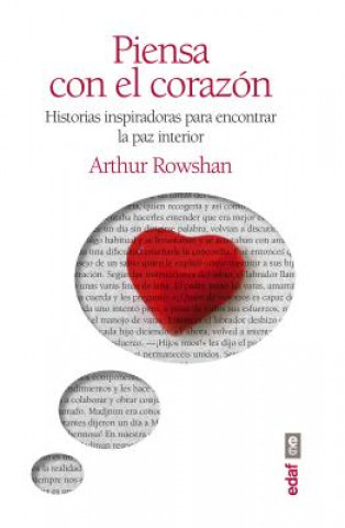Knjiga Piensa Con El Corazon Arthur Rowshan