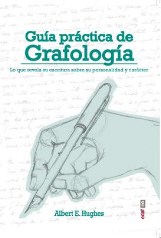 Carte Guia Practica de Grafologia Albert E. Hugues
