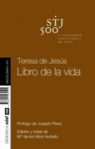Könyv Teresa de Jesus. Libro de La Vida Teresa Of Avila