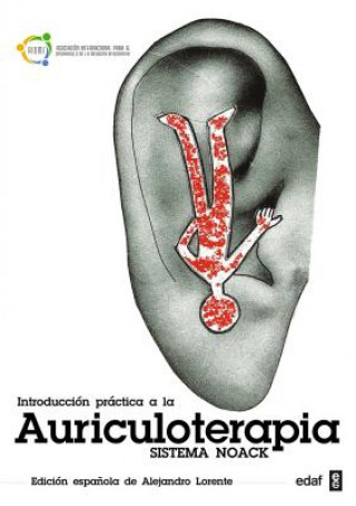 Kniha Introduccion a la Practica de La Auriculoterapia Michael Noack