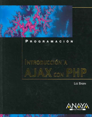 Kniha Introducción a Ajax con PHP Lee Babin