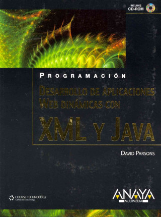 Carte Desarrollo de aplicaciones Web dinámicas con XML y Java David Parsons