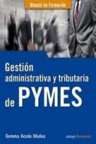 Книга Gestión administrativa y tributaria de PYMES GEMMA ACEDO MUÑOZ